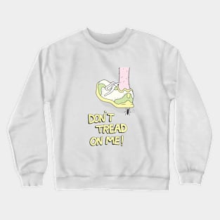 Don't Tread On Me! Crewneck Sweatshirt